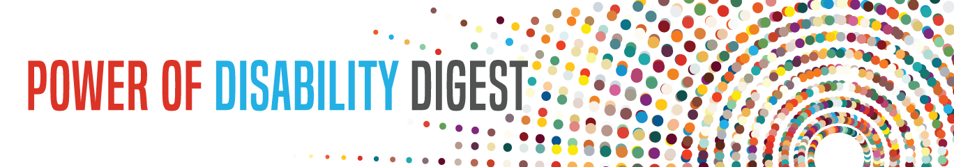 Power of Disability Digest Banner