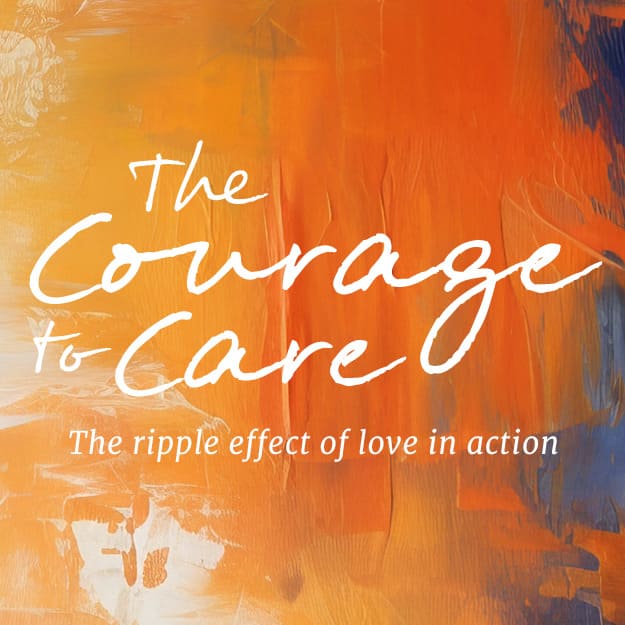 The Courage to Care